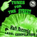 V.A. - Tunes for the Street (A Hafi Records Label Compilation)