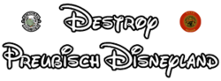 Destroy-preußisch-Disneyland.png